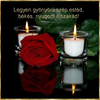 Szép estét, jó éjszakát sok szeretettel
