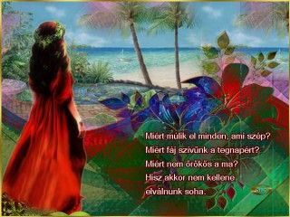 Miért múlik el minden