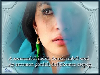 A szememből indul, de a szívemből ered