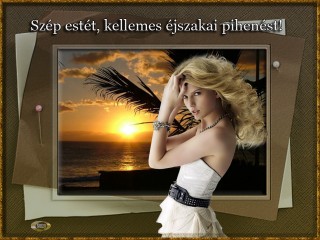 Szép estét, kellemes pihenést
